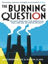 The Burning Question (eBook): We Can't Burn Half the World's Oil, Coal and Gas. So How Do We Quit?